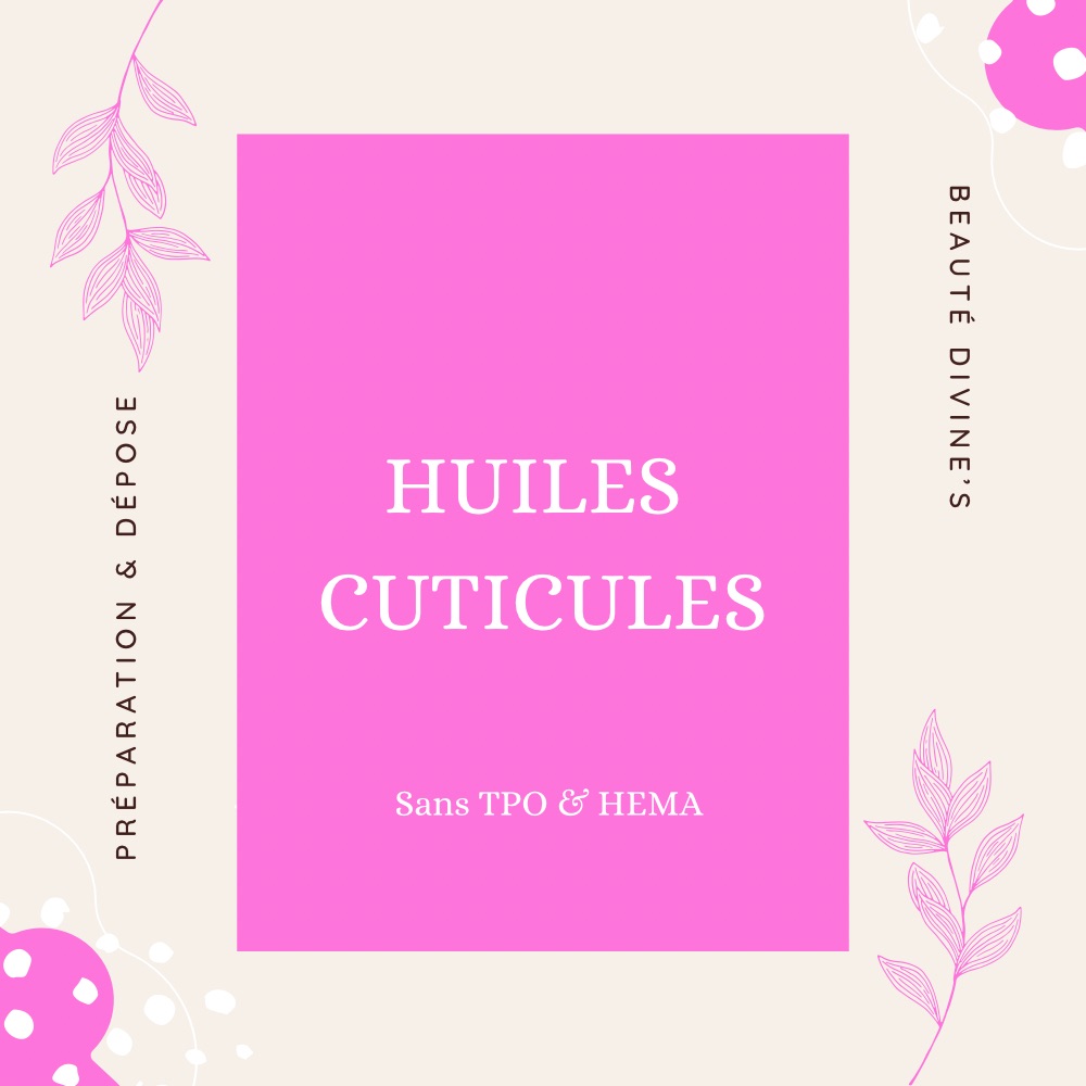 HUILES CUTICULES