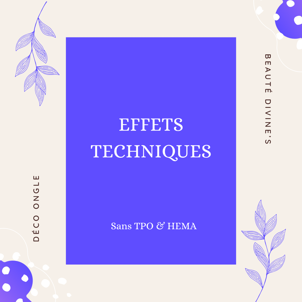 EFFETS TECHNIQUES