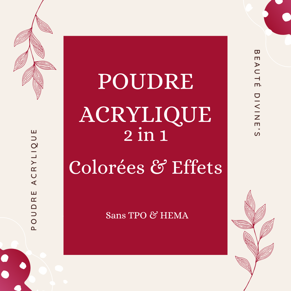 POUDRE ACRYLIQUE COLORÉES & EFFETS