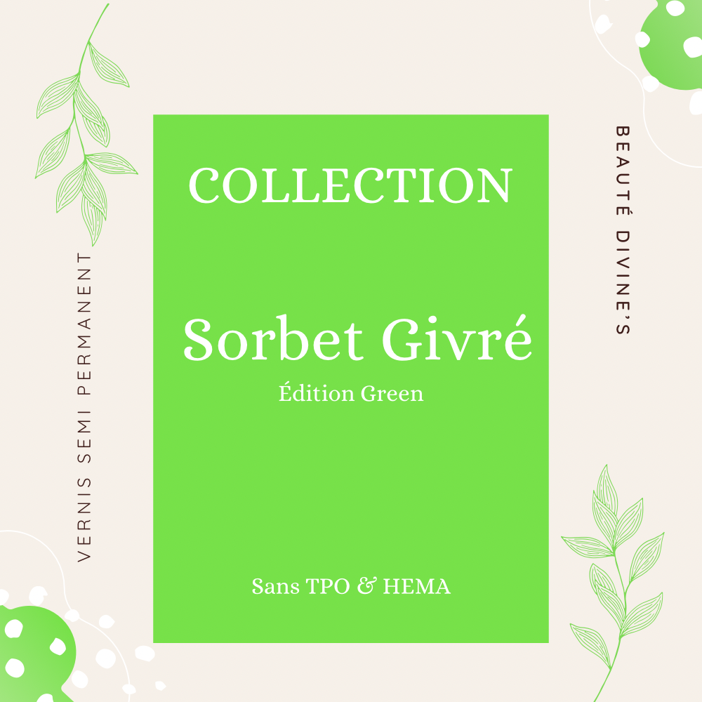 COLLECTION SORBET GIVRÉ - ÉDITION GREEN